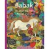 Babak-le jour où ton cheval est né - Opalivres – Littérature jeunesse