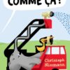 Comme ça ! - Opalivres – Littérature jeunesse