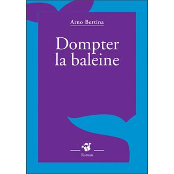 Dompter la baleine - Opalivres – Littérature jeunesse