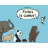 Faites la queue ! - Opalivres – Littérature jeunesse