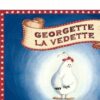 Georgette la vedette - Opalivres – Littérature jeunesse