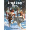 Grand loup blanc et autres récits opalivres - Littérature jeunesse