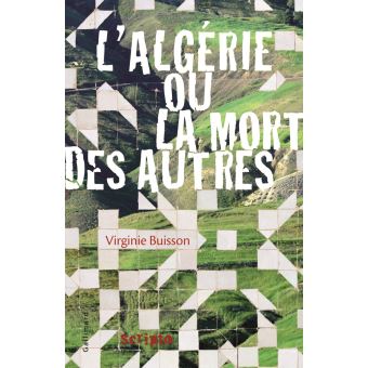 L'Algérie ou la mort des autres - Opalivres – Littérature jeunesse