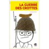 La guerre des crottes - Opalivres – Littérature jeunesse