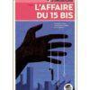 L'affaire du 15 bis - Opalivres – Littérature jeunesse