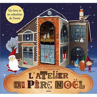 L'atelier du Père Noël - Opalivres – Littérature jeunesse