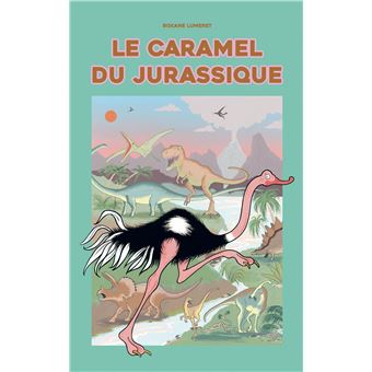 Le-Caramel-du-jurassique-Opalivres-Littérature-Jeunesse