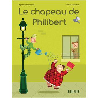 Le chapeau de Philibert - Opalivres – Littérature jeunesse