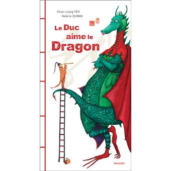 Le duc aime le dragon - OPALIVRES – Littérature jeunesse
