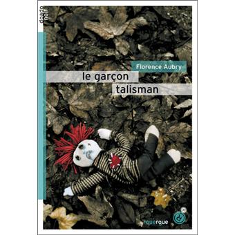 Le garçon talisman - Opalivres – Littérature jeunesse