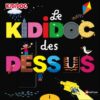 Le kididoc des dessus dessous Opalivres - Littérature jeunesse