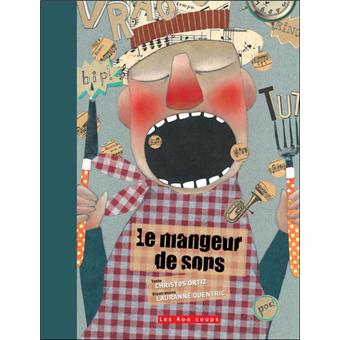 Le mangeur de sons - Opalivres – Littérature jeunesse