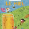 Le miel Opalivres - Littérature jeunesse