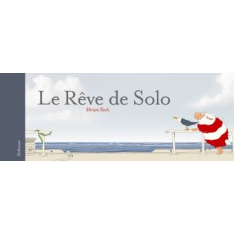 Le rêve de Solo - Opalivres – Littérature jeunesse