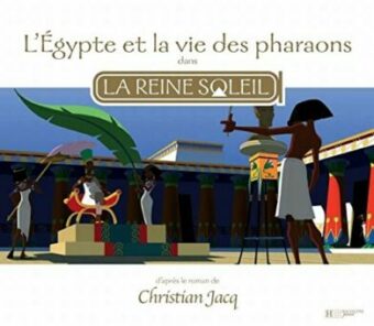 L'egypte et la vie des pharaons -Opalivres-Littérature Jeunesse.