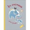 Les animaux et leur famille - Opalivres – Littérature jeunesse
