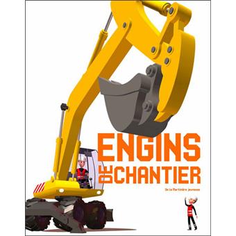 Les engins de chantier - Opalivres – Littérature jeunesse