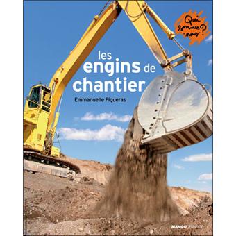 Les engins de chantier - Opalivres – Littérature jeunesse