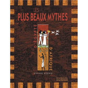 Les-plus-beaux-mythes-d-Egypte-et-d-Afrique-noire-Opalivres-Littérature Jeunesse