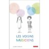 Les voisins musiciens - Opalivres – Littérature jeunesse