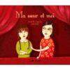 Ma soeur et moi - Opalivres – Littérature jeunesse