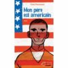 Mon père est américain - Opalivres – Littérature jeunesse