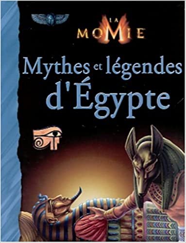 Mythes et légendes d'Egypte.-Opalivres-Littérature Jeunesse