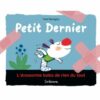 Petit Dernier-l'énoorme bobo de rien du tout - Opalivres – Littérature jeunesse