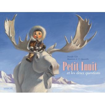 Petit Inuit et les deux questions - Opalivres – Littérature jeunesse