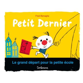 Petit dernier-Le grand départ pour la petite école -Opalivres – Littérature jeunesse