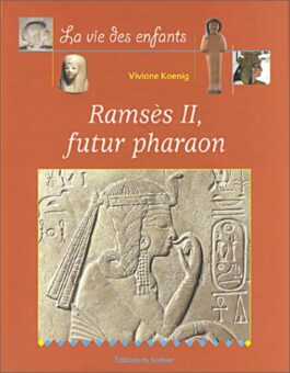 Ramses II futur pharaon-Opalivres-Littérature Jeunesse