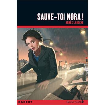 Sauve-toi Nora ! - Opalivres – Littérature jeunesse