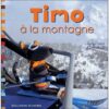 Timo à la montagne - Opalivres – Littérature jeunesse