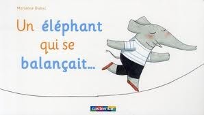 Un éléphant qui se balançait - Opalivres – Littérature jeunesse