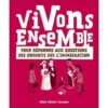 Vivons ensemble pour répondre aux questions des enfants sur l'immigration - Opalivres – Littérature jeunesse