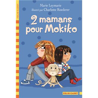 2 mamans pour Mokiko - Opalivres – Littérature jeunesse