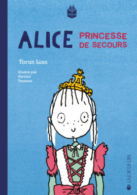 Alice Princesse de secours Opalivres - Littérature jeunesse