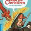 Au feu, un dragon ! - Opalivres – Littérature jeunesse