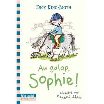 Au galop, Sophie ! - Opalivres – Littérature jeunesse