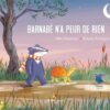 Barnabé n'a peur de rien Oaplivres - Littérature jeunesse