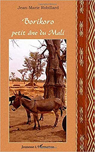 Boriko petit âne du Mali - Opalivres – Littérature jeunesse