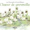 Choeur de grenouilles - Opalivres – Littérature jeunesse