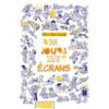 Dix jours sans écrans - Opalivres – Littérature jeunesse