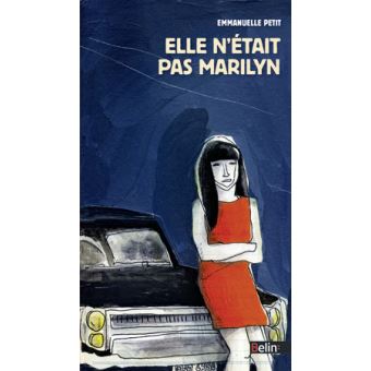 Elle n'était pas Marilyn - Opalivres – Littérature jeunesse