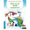 Eloi-tu es trop maladroit ! - Opalivres – Littérature jeunesse