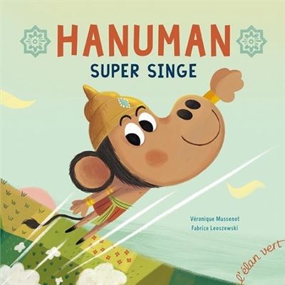 Hanuman, super singe Opalivres - Littérature jeunesse