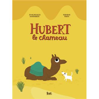 Hubert le chameau - Opalivres – Littérature jeunesse