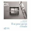 Il se peut qu'on s'évade - Opalivres – Littérature jeunesse