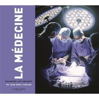 La-Medecine-racontee-aux-enfants-Opalivres-Littérature Jeunesse