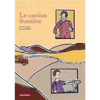 Le camion frontière - Opalivres – Littérature jeunesse